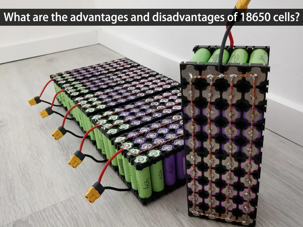 Quels sont les avantages et les inconvénients des cellules 18650